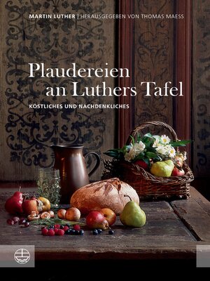 cover image of Plaudereien an Luthers Tafel